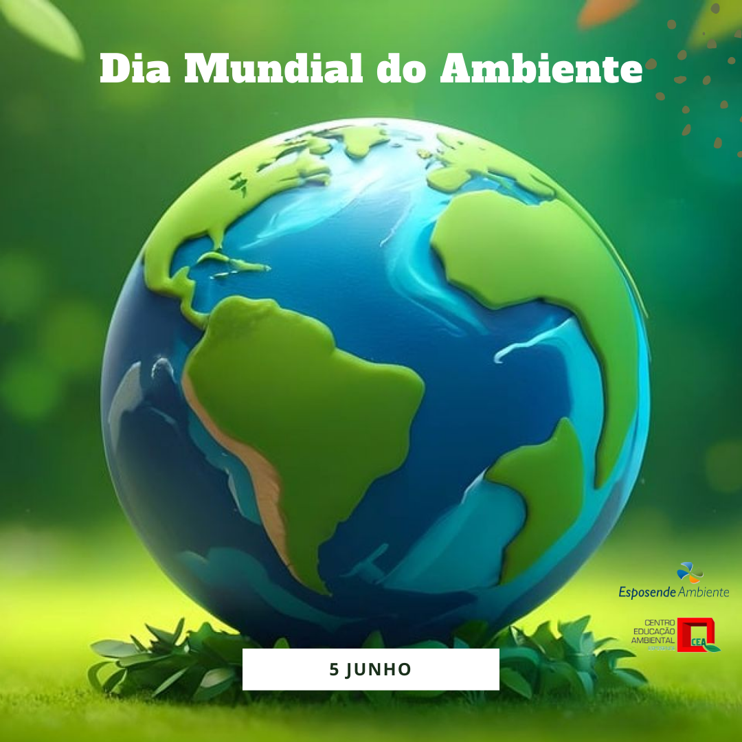 Dia Mundial Do Ambiente 5 Junho CEA Em Blogue